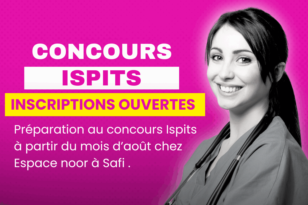 Préparation aux concours ISPITS À SAFI – Espace Noor